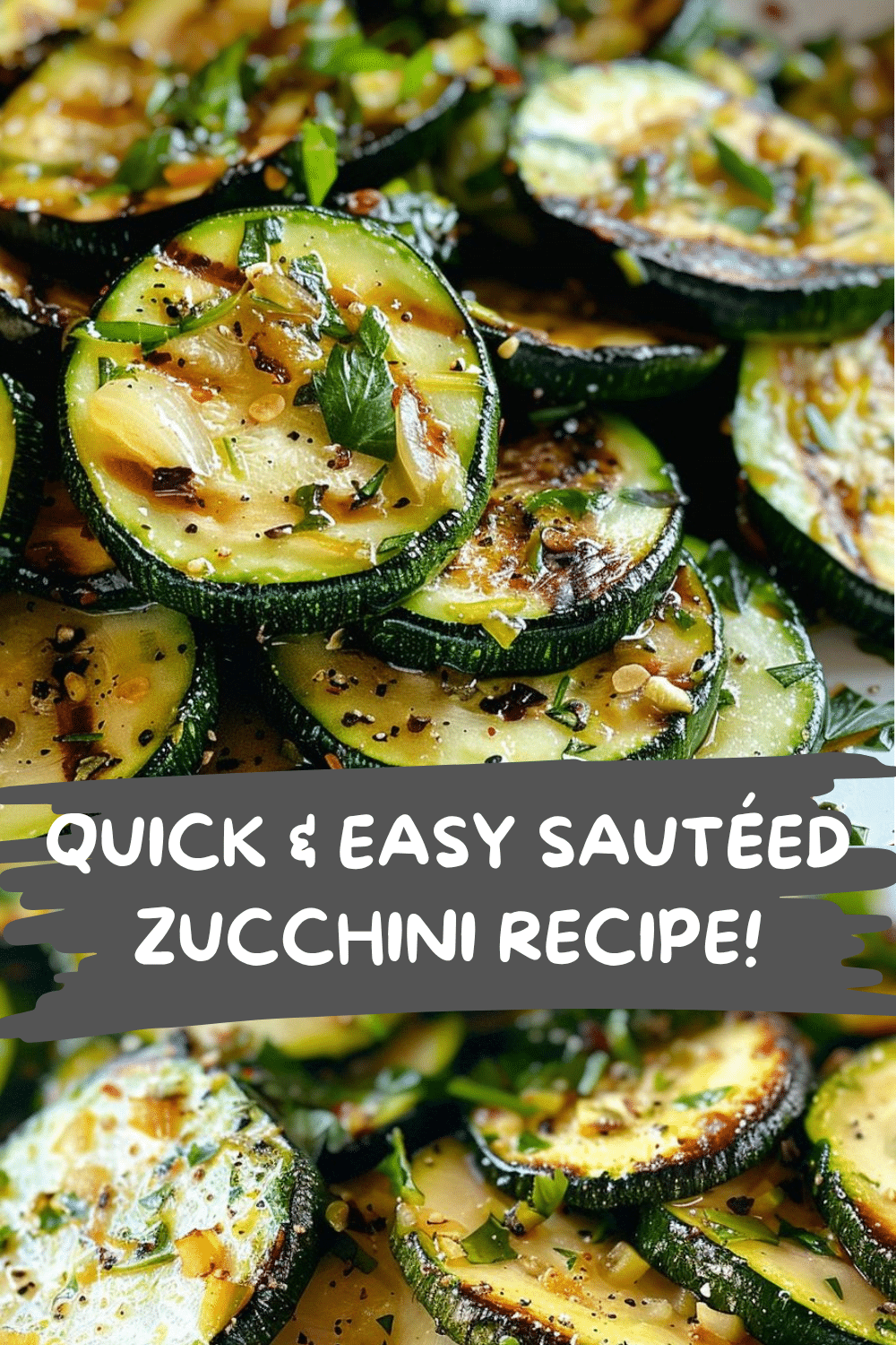 Garlic Butter Zucchini Perfection Garlic Butter Sauteed Zucchini Recipe