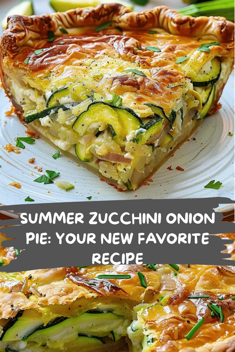 Best Summer Zucchini & Onion Pie Best Summer Zucchini and Onion Pie with Broccoli